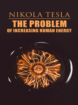 cover image of The Problem of Increasing Human Energy